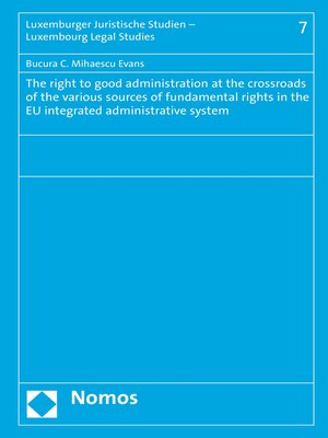 cover image of The right to good administration at the crossroads of the various sources of fundamental rights in the EU integrated administrative system